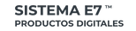 E7 ™ PRODUCTOS DIGITALES – Inicio